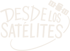 Desde los Satélites